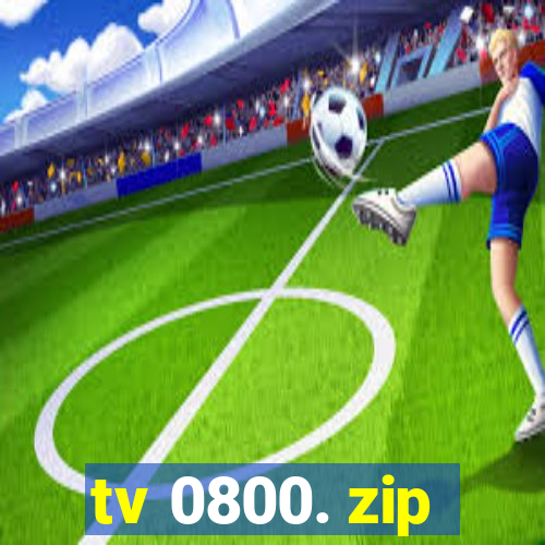 tv 0800. zip